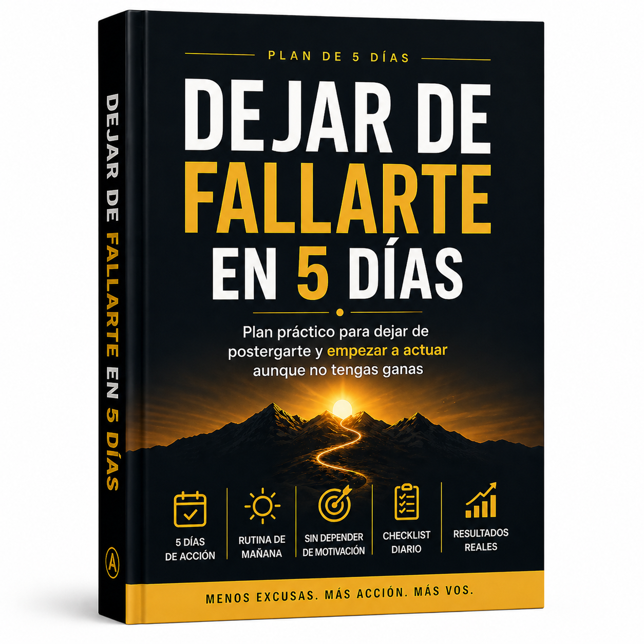 Plan de 5 días para dejar de fallarte